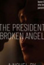 The President Broken Angel