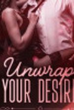 Unwrap Your Desire